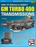 How to Rebuild & Modify GM Turbo 400 Transmissions