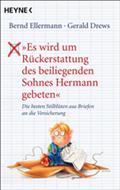 "Es wird um Rückerstattung des beiliegenden Sohnes Hermann gebeten"