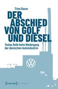 Der Abschied von Golf und Diesel