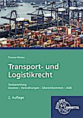 Transport- und Logistikrecht - Textsammlung: Geset ...
