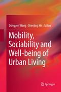 Mobility, Sociability and Well-being of Urban Livi