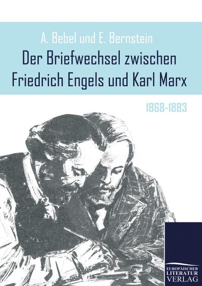 Der Briefwechsel zwischen Friedrich Engels und Karl Marx