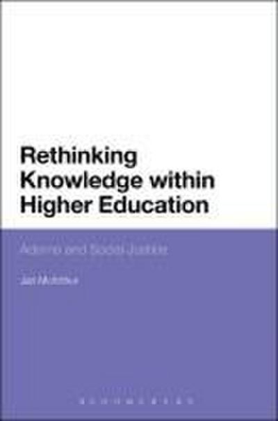 Rethinking Knowledge within Higher Education