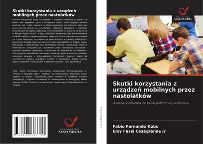 Skutki korzystania z urz¿dze¿ mobilnych przez nastolatków