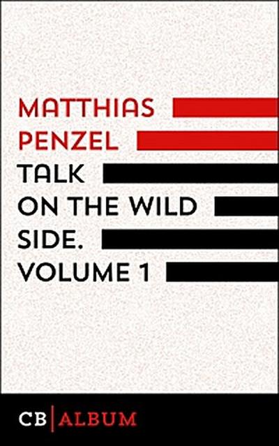 Talk On The Wild Side. Volume 1