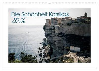 Die Schönheit Korsikas (Wandkalender 2026 DIN A2 quer), CALVENDO Monatskalender