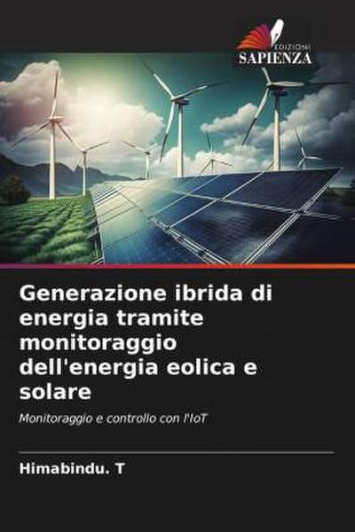 Generazione ibrida di energia tramite monitoraggio dell’energia eolica e solare