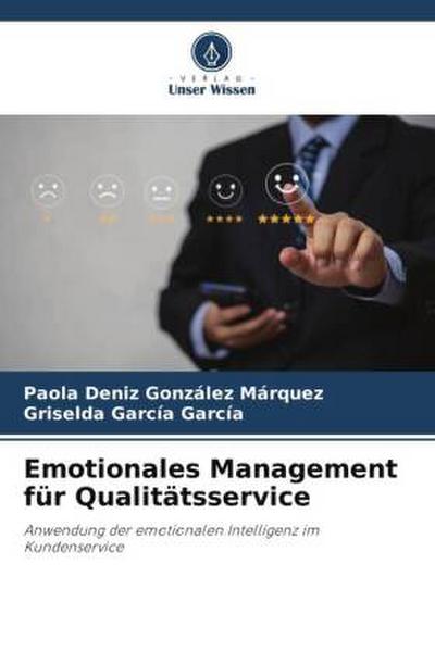 Emotionales Management für Qualitätsservice