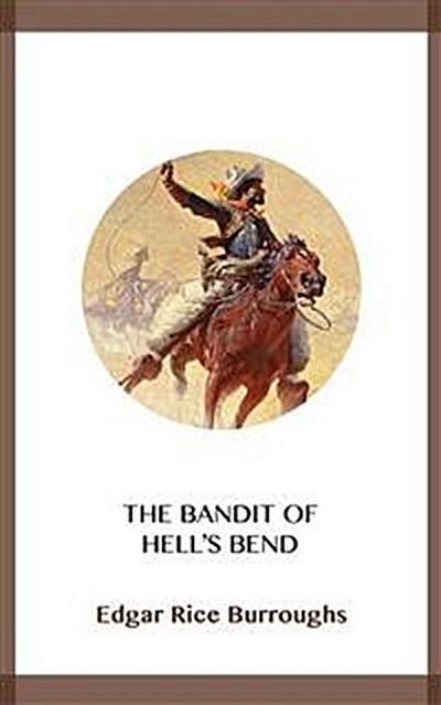 The Bandit of Hell’s Bend