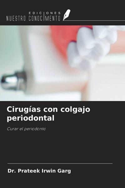 Cirugías con colgajo periodontal