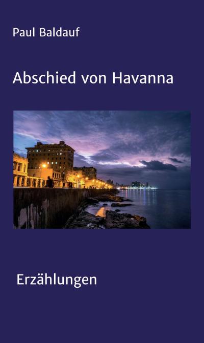 Baldauf, P: Abschied von Havanna