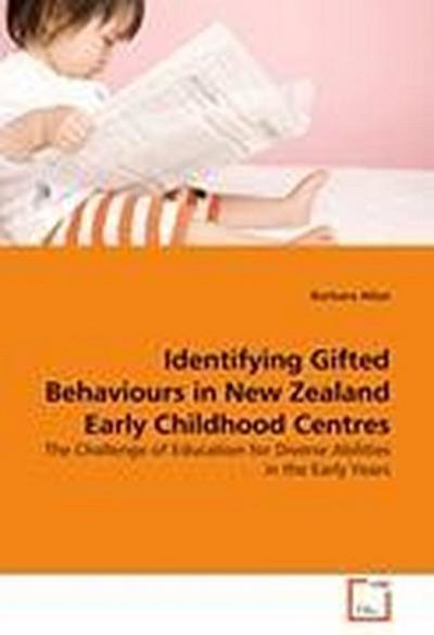Identifying Gifted Behaviours in New Zealand Early Childhood Centres