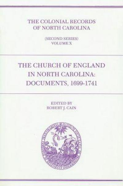 The Colonial Records of North Carolina, Volume 10