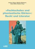 'Fechtschulen und phantastische Gärten': Recht und Literatur (Zürcher Hochschulforum)