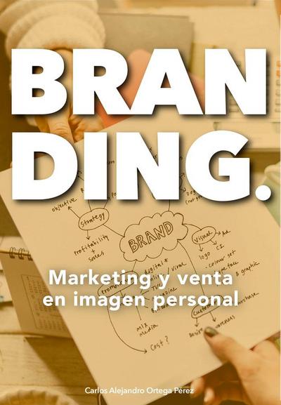 BRANDING. MARKETING Y VENTA EN IMAGEN PERSONAL