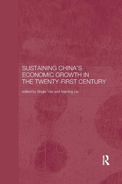 Sustaining China’s Economic Growth in the Twenty-first Century