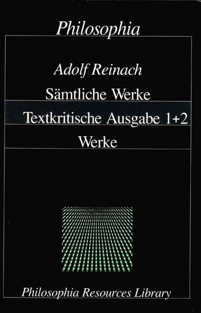 Reinach, A: Adolf Reinach - Sämtliche Werke
