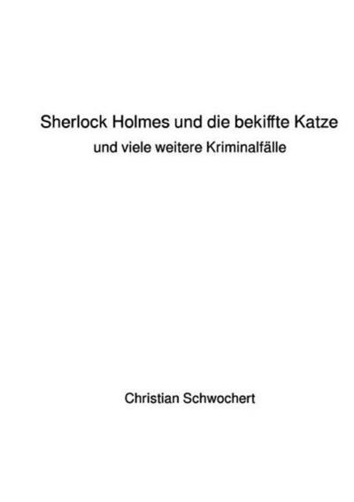 Sherlock Holmes und die bekiffte Katze