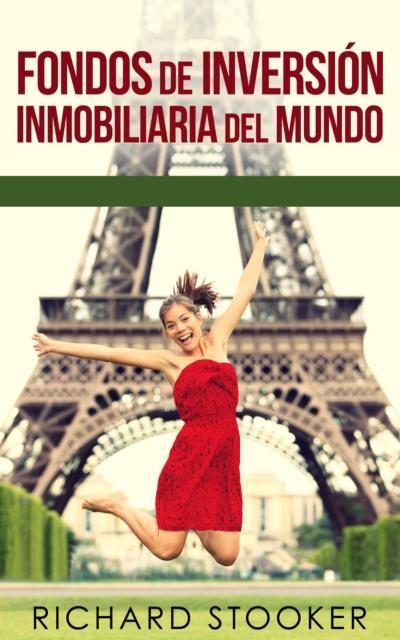 Fondos De Inversión Inmobiliaria Del Mundo