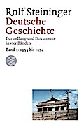 Deutsche Geschichte: Darstellung und Dokumente in vier Bänden. Band 3: 1955-1974