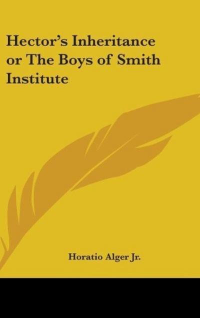 Hector’s Inheritance or The Boys of Smith Institute