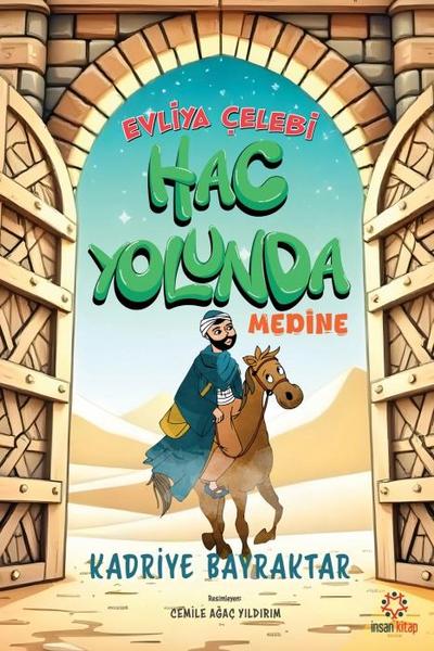 Evliya Celebi Hac Yolunda Medine