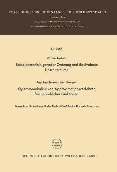 Besselpotentiale gerader Ordnung und äquivalente Lipschitzräume. Operatorenkalkül von Approximationsverfahren fastperiodischer Funktionen