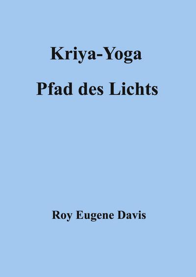 Kriya-Yoga, Pfad des Lichts