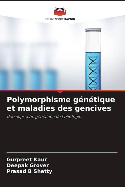 Polymorphisme génétique et maladies des gencives