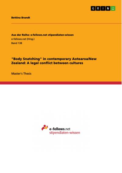 "Body Snatching" in contemporary Aotearoa/New Zealand: A legal confict between cultures