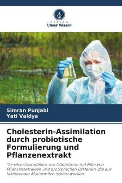 Cholesterin-Assimilation durch probiotische Formulierung und Pflanzenextrakt
