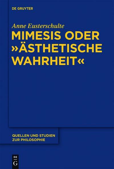 Mimesis oder ’Ästhetische Wahrheit’