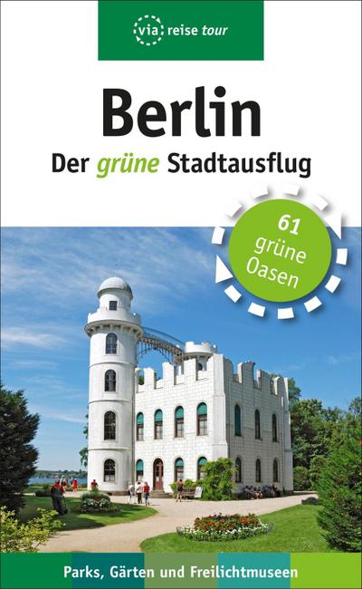 Berlin - Der grüne Stadtausflug