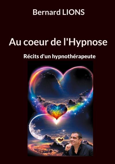 Au coeur de l’Hypnose