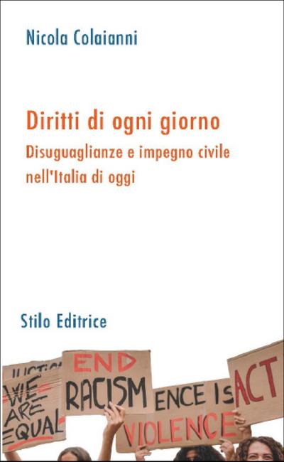 Diritti di ogni giorno. Disuguaglianze e impegno civile nell’Italia di oggi