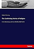 The Confirming Worke of Religion