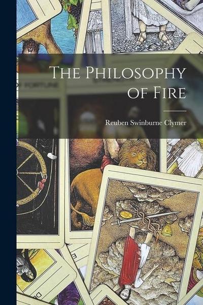 The Philosophy of Fire