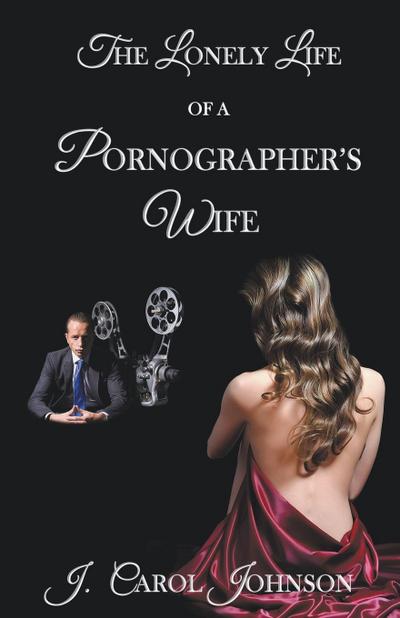 The Lonely Life of a Pornographer’s Wife