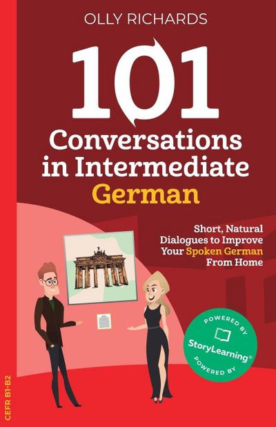 Richards, O: 101 Conversations in Intermediate German