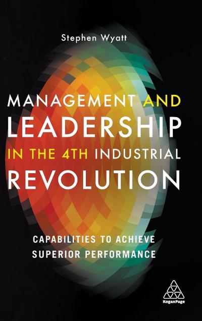 Management and Leadership in the 4th Industrial Revolution