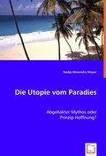Die Utopie vom Paradies
