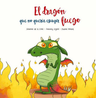 Dragon Que No Queria Escupir Fuego, El