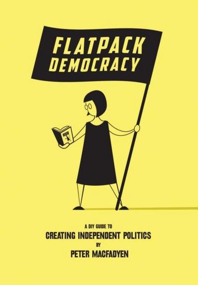 Macfadyen, P: Flatpack Democracy