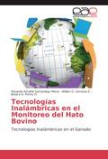 Tecnologías Inalámbricas en el Monitoreo del Hato Bovino
