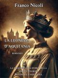 La leonessa d’Aquitania