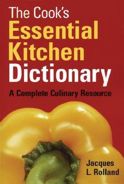 The Cook’s Essential Kitchen Dictionary
