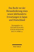 Das Recht vor der Herausforderung eines neuen Jahrhunderts: Erwartungen in Japan und Deutschland