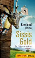 Sissis Gold von Bernhard Barta | Ebook