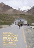 Critical Reflections on Chinas Belt & Road Initiative