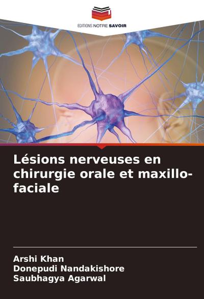 Lésions nerveuses en chirurgie orale et maxillo-faciale